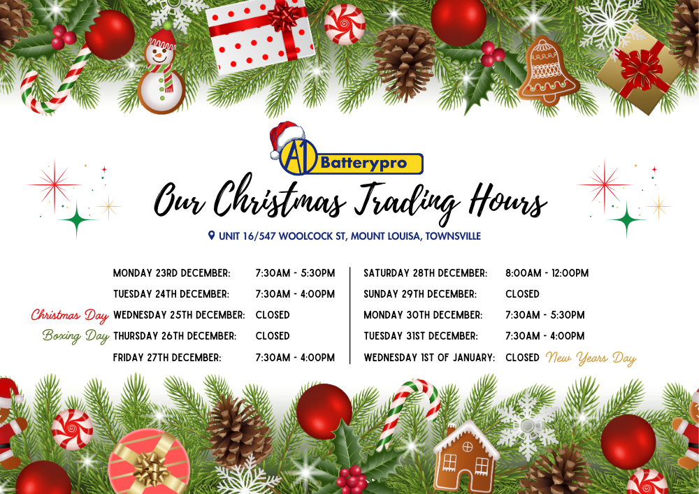 A1 Batterypro's Christmas Trading Hours in Townsville from the 23rd of December to the 1st of January